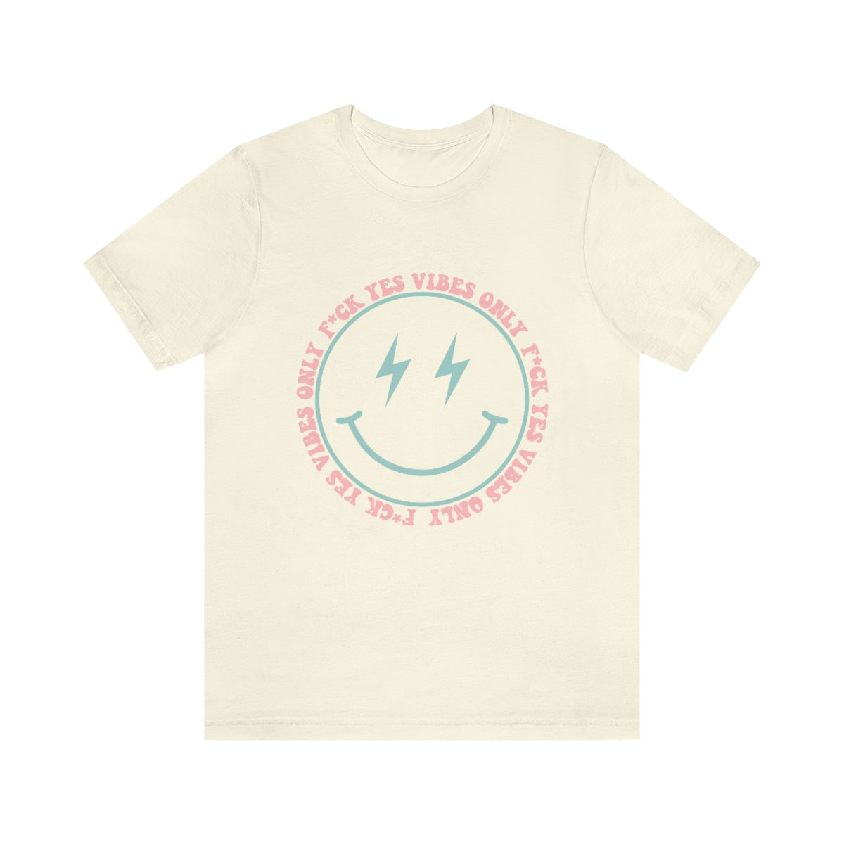 Unisex F*ck Yes Vibes Tee