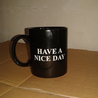 Have A Nice Day Mug