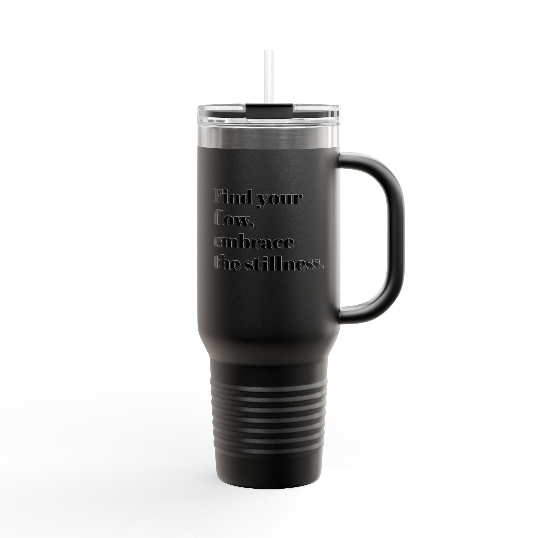 Inspirational Insulated Travel Mug | 40oz - Find Your Flow, Embrace the Stillness