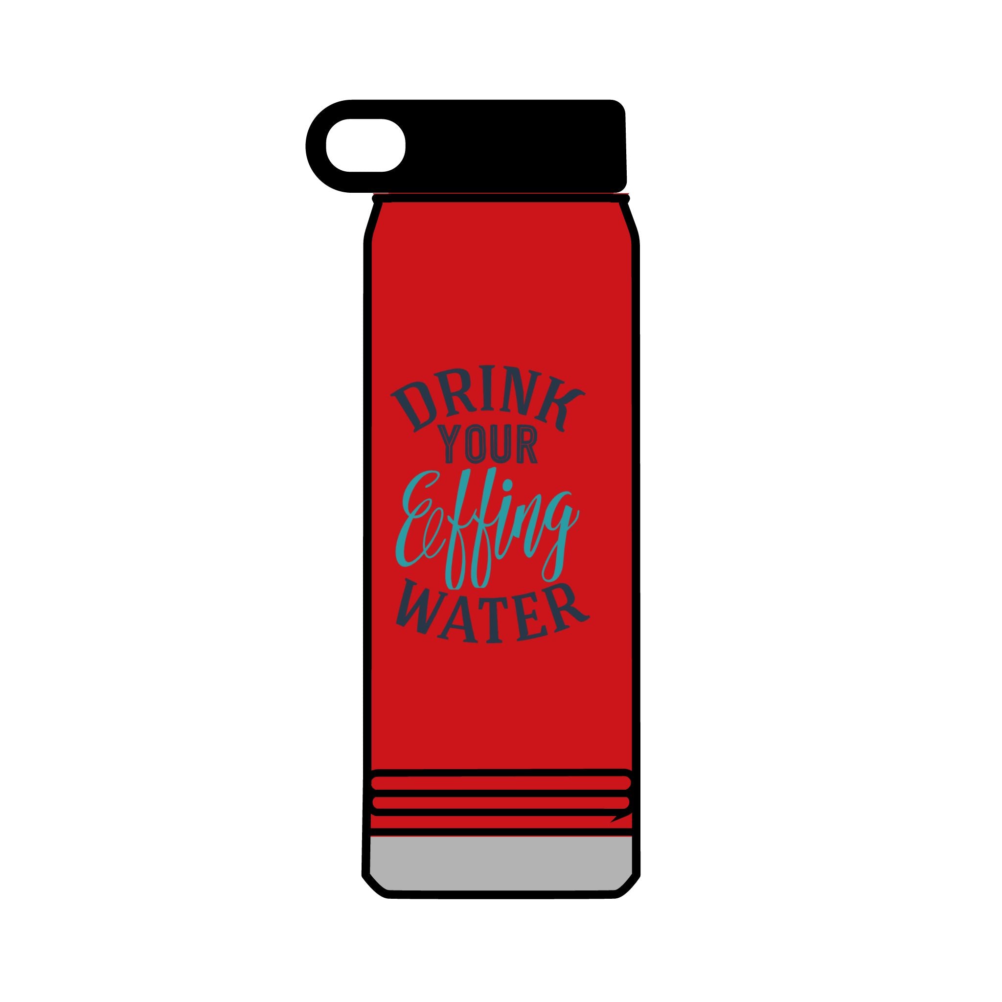 Inspirational 32oz Water Bottle - "Drink Your Effing Water"