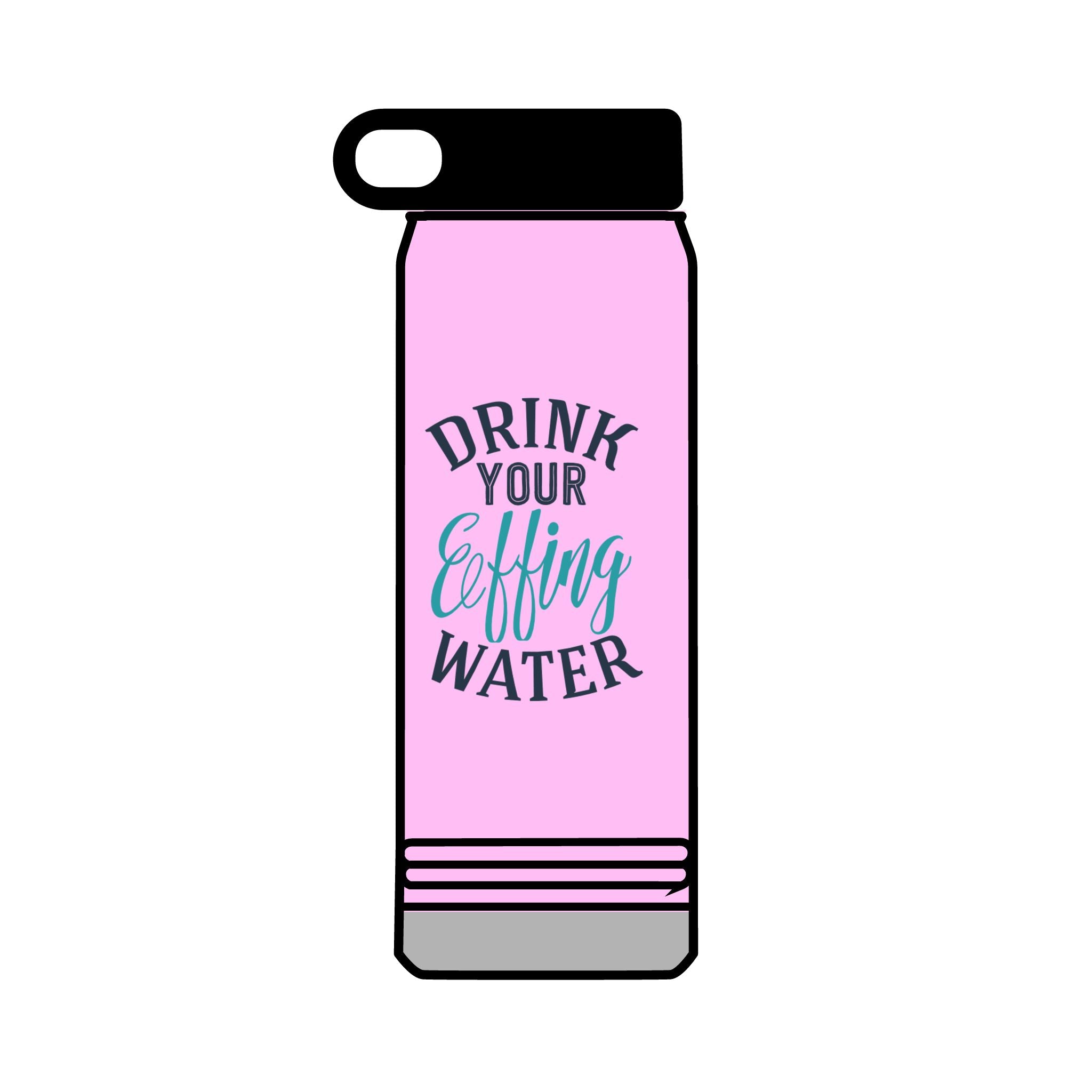 Inspirational 32oz Water Bottle - "Drink Your Effing Water"