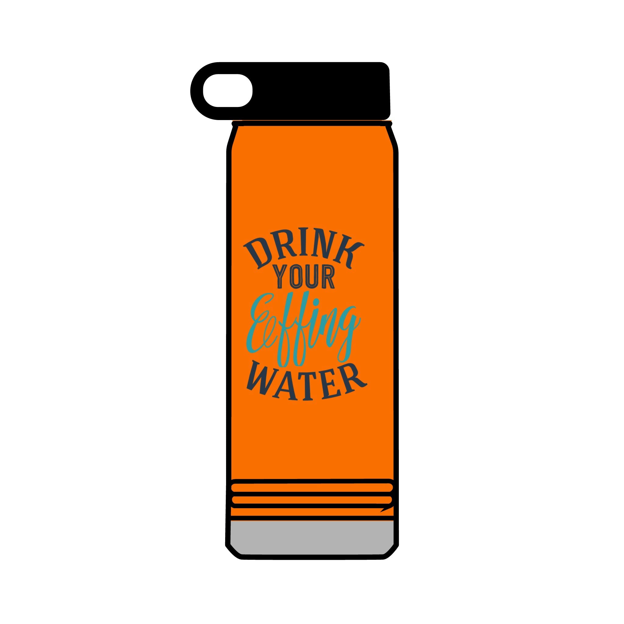 Inspirational 32oz Water Bottle - "Drink Your Effing Water"