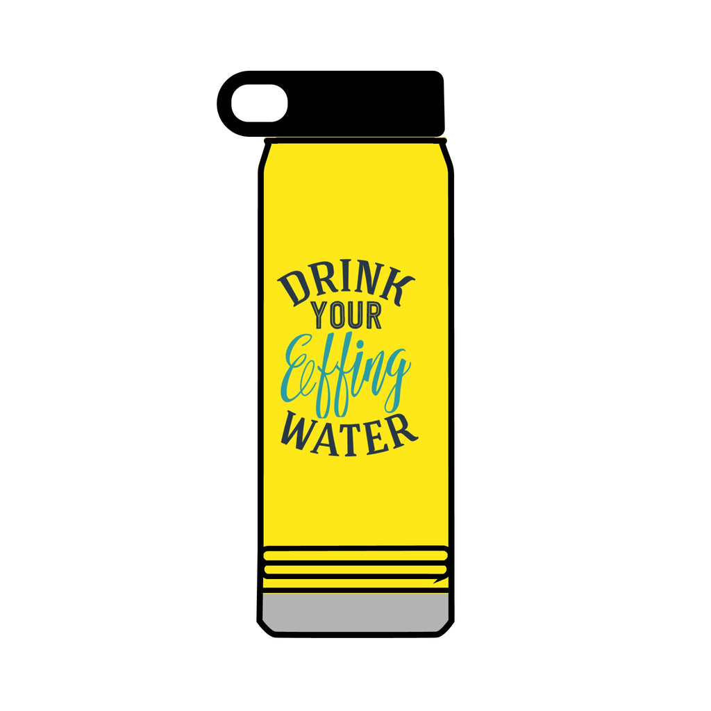 Inspirational 32oz Water Bottle - "Drink Your Effing Water"