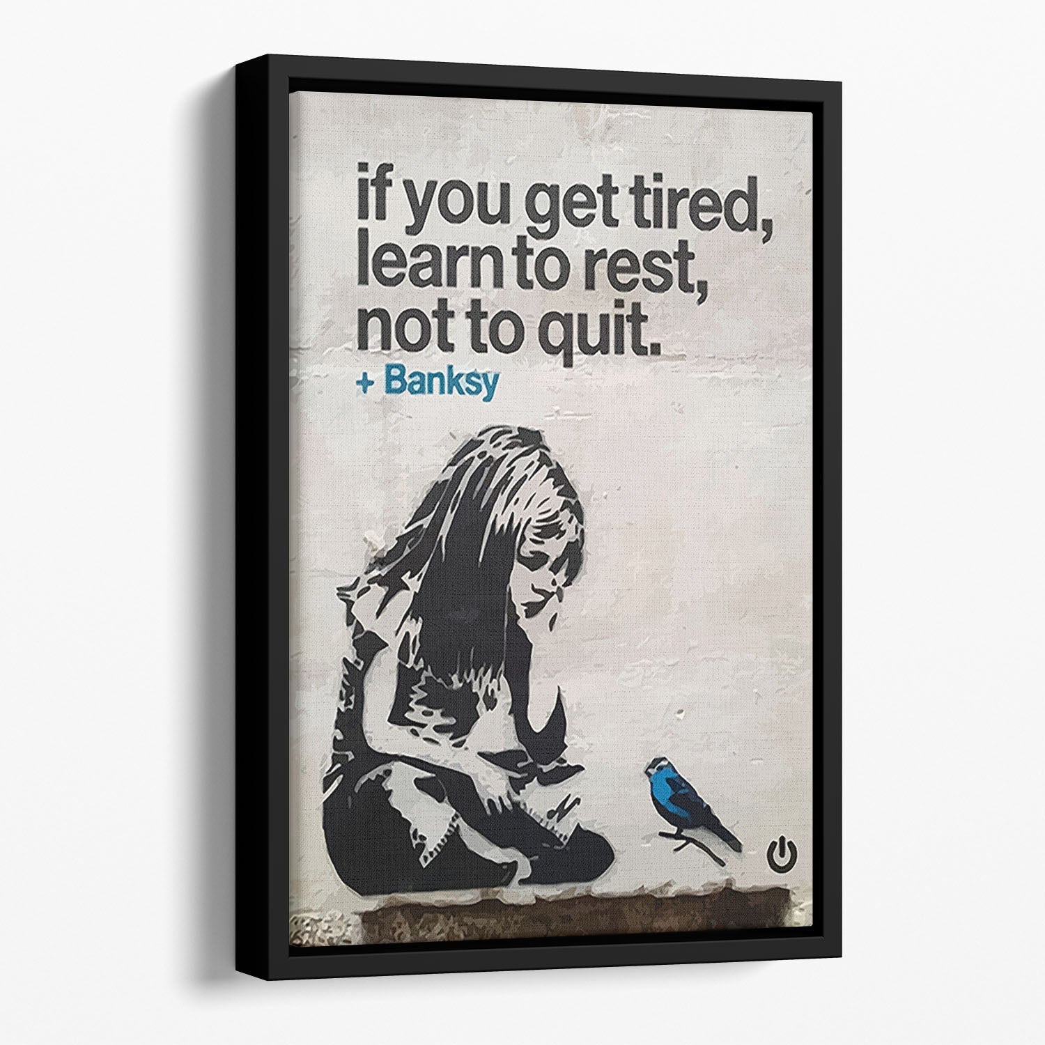 banksy if you get tired Floating Framed Canvas Main image