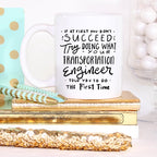 Transportation Engineer Coffee Mug - If At First