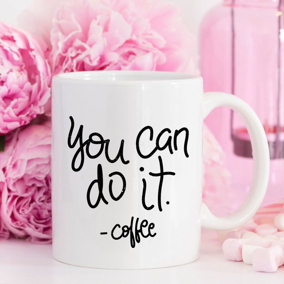 You Can Do It Coffee Mug, Mug Gift Ideas, Main image