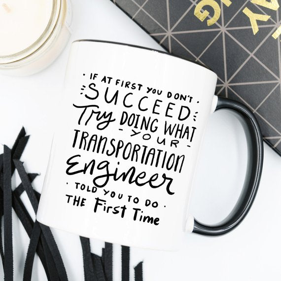 Transportation Engineer Coffee Mug - If At First Secondary image