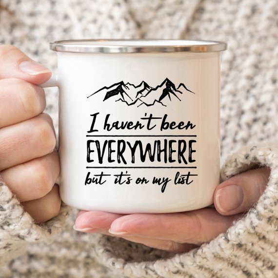 Wanderlust Enamel Mug Camping Mug I Haven't Been Main image