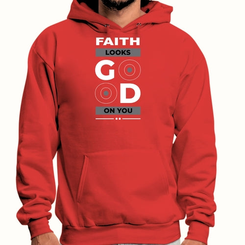 Mens Graphic Hoodie Faith Looks Good