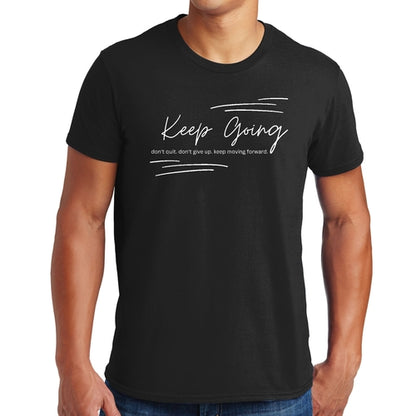 Mens Graphic T-shirt Keep Going Don't Give Up - Inspirational