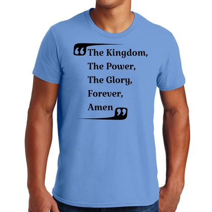 Mens Graphic T-shirt the Kingdom the Power the Glory Forever Amen,