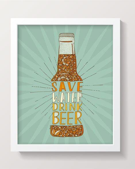 Save Water Drink Beer