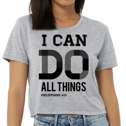 Womens Cropped Graphic T-shirt, i can do All Things Philippians 4:13