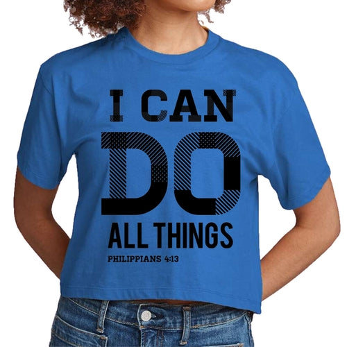 Womens Cropped Graphic T-shirt, i can do All Things Philippians 4:13