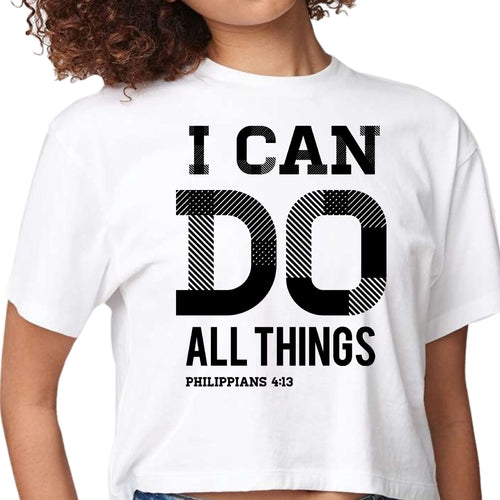 Womens Cropped Graphic T-shirt, i can do All Things Philippians 4:13