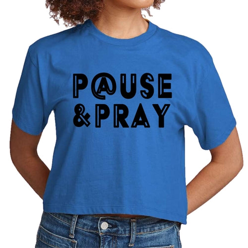 Womens Cropped Graphic T-shirt, Pause and Pray Black Illustration