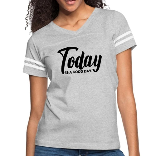 Womens Vintage Sport Graphic T-shirt, Today is a Good Day Black